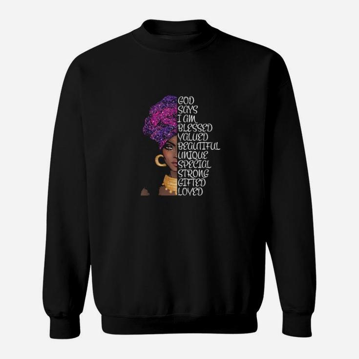 God Says I Am Afrocentric's Sweatshirt