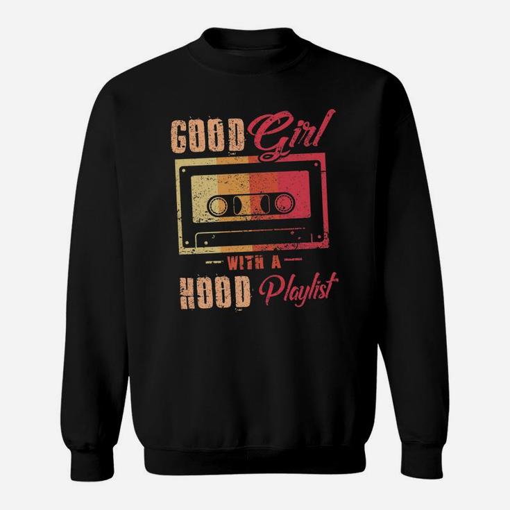 Good Girl With A Hood Playlist Funny Cassette Tape Sweatshirt