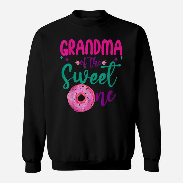 Grandma Of Sweet One 1St B-Day Party Matching Family Donut Sweatshirt