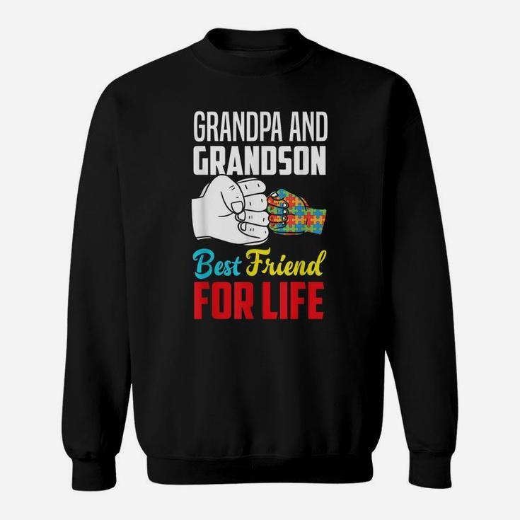 Grandpa And Grandson Best Friend For Life Autism Grandpa Sweatshirt