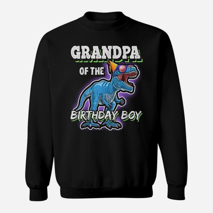 Grandpa Of The Birthday Boy Matching Family Dinosaur Gift Sweatshirt