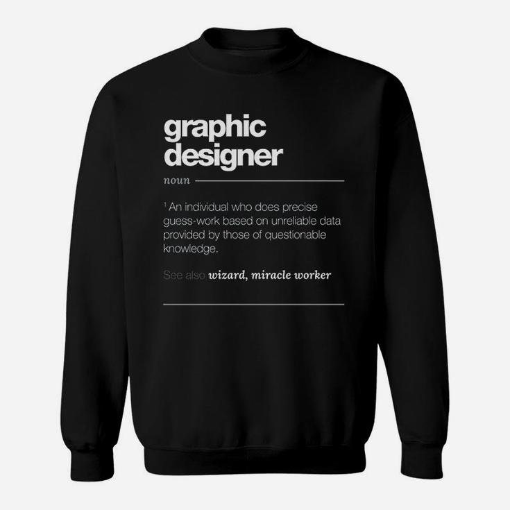 Graphic Designer Definition Sweatshirt