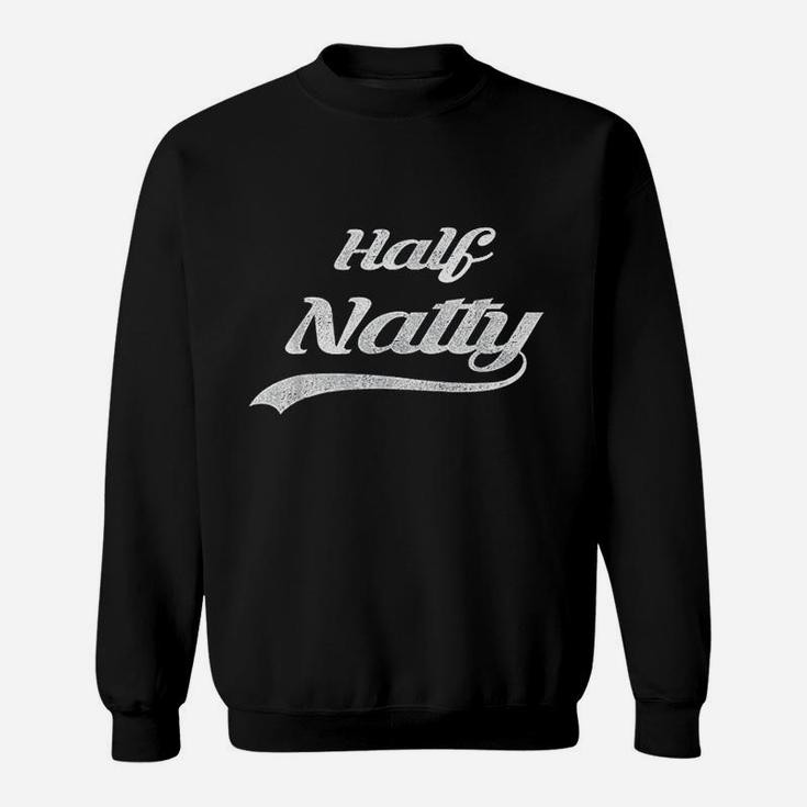 Half Natty Bodybuilder Fitness Meme Sweatshirt
