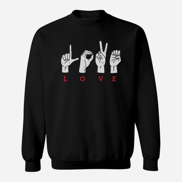 Hand Love Sign For Valentines Day Happy Valentines Day Sweatshirt
