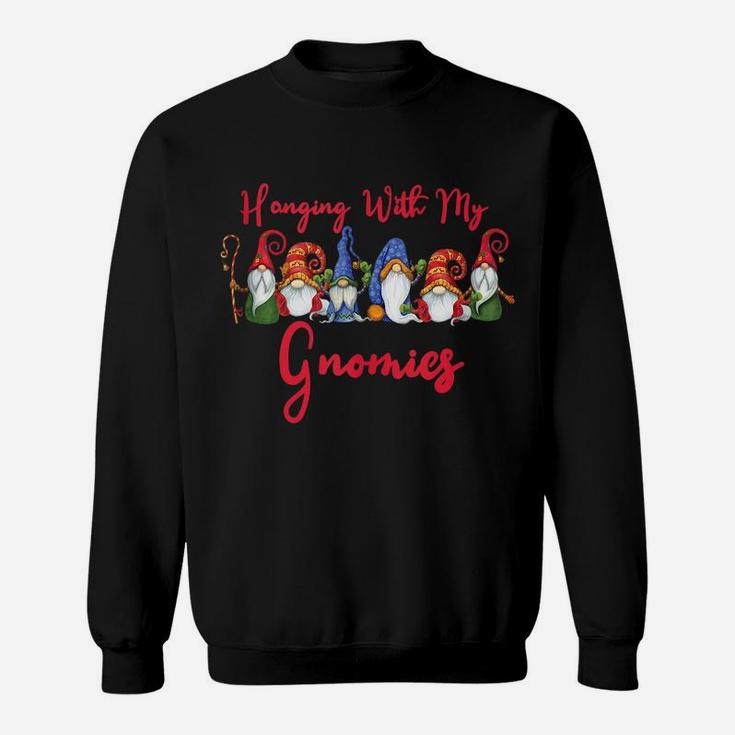 Hanging With My Gnomies Funny Cute Gnome Christmas Gifts Sweatshirt