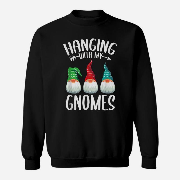 Hanging With My Gnomies Funny Family Christmas Holiday Gnome Sweatshirt