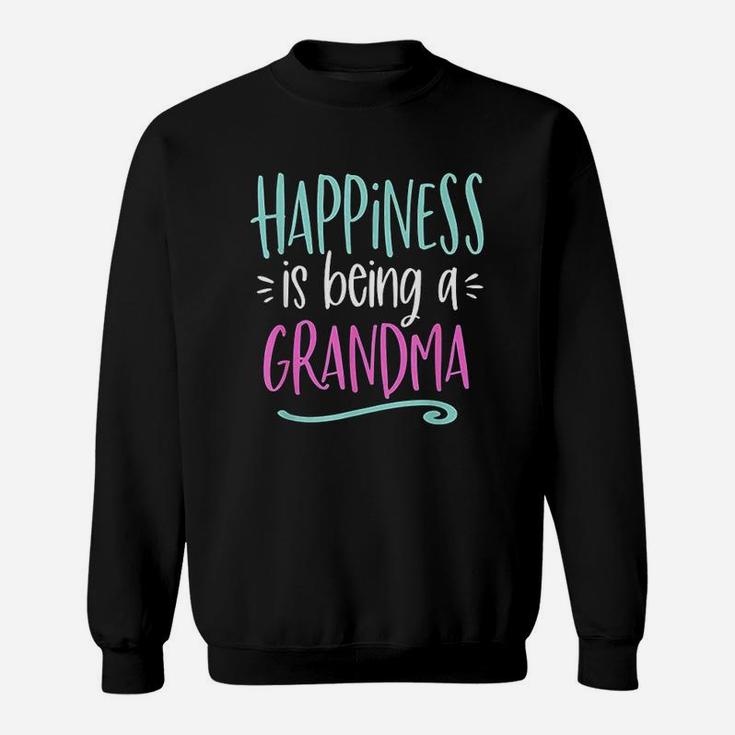 Happiness Is Being A Grandma Life Sweatshirt