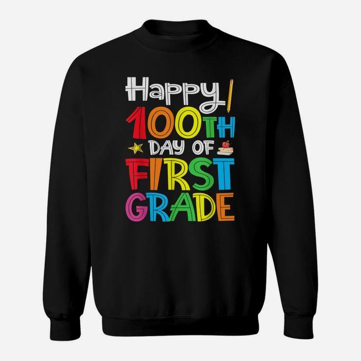 Happy 100Th Day Of First Grade For Boys Girls Students Sweatshirt