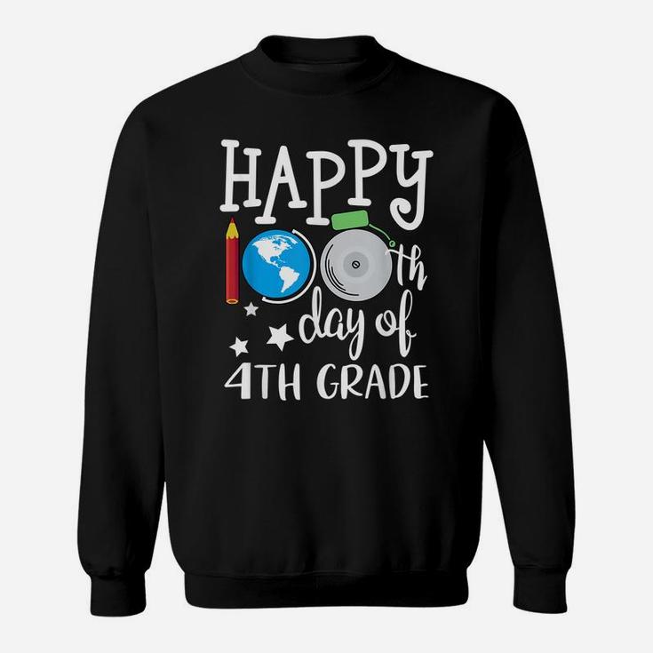 Happy 100Th Day Of School 4Th Grade Teacher Student Sweatshirt