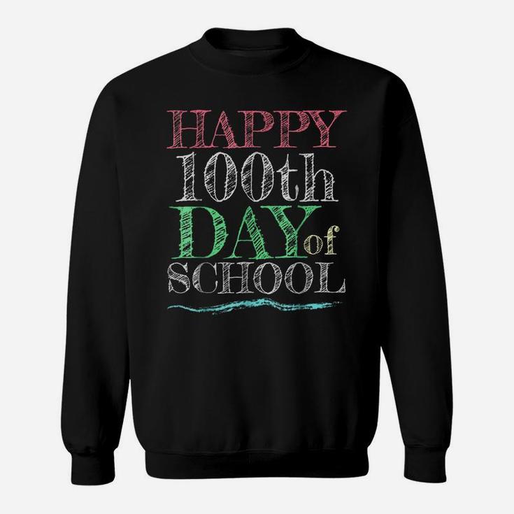 Happy 100Th Day Of School Shirt For Teacher Kids Sweatshirt