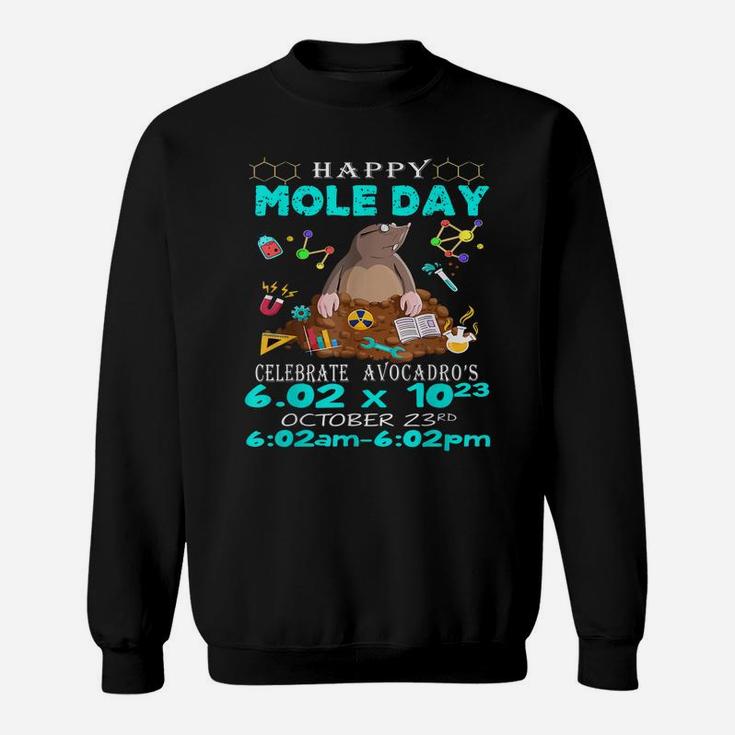 Happy Mole Day October 23Rd Funny Chemistry Science Sweatshirt
