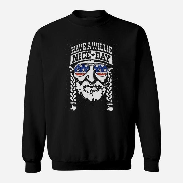 Have A Willie Nice Day Sweatshirt