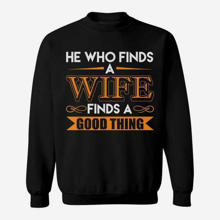He Who Finds A Wife Finds A Good Thing Matching Couple Sweatshirt