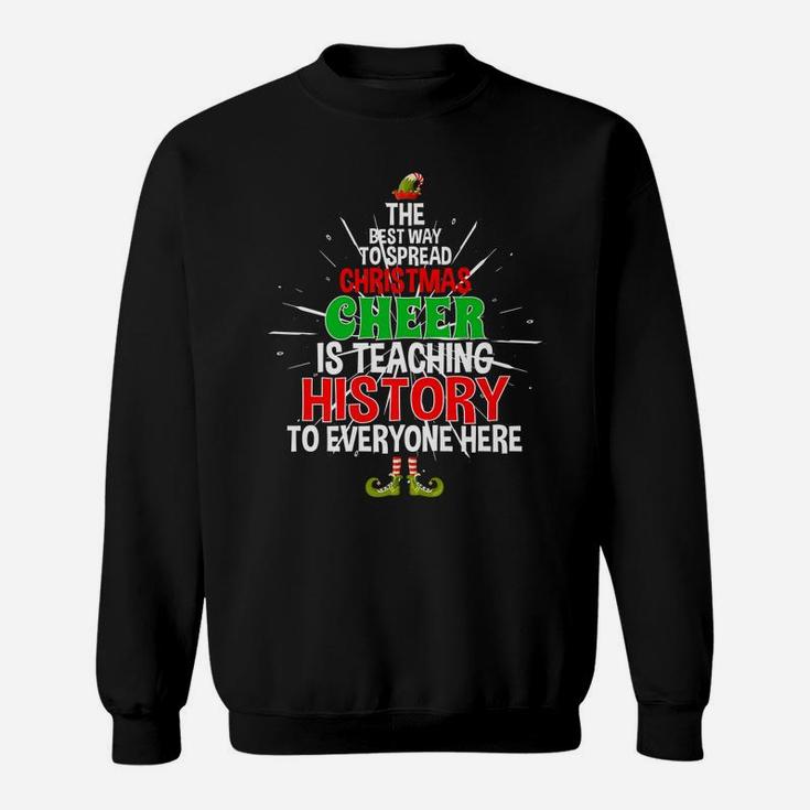 History Teacher Christmas Tee Spread Xmas Cheer Sweatshirt