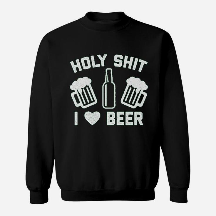 Holy Sht I Love Beer Funny Saint Patricks Day Patty Drinking Sweatshirt
