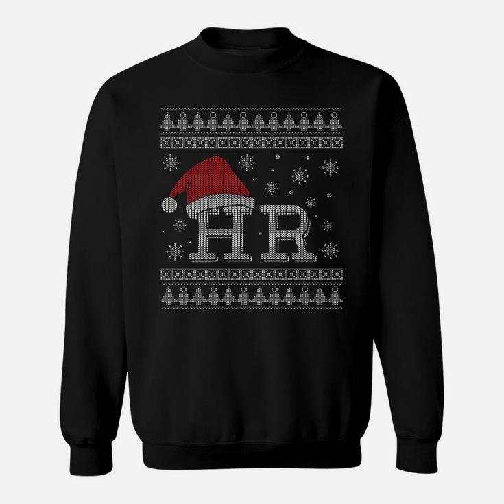 Hr Holiday Clothes Funny Human Resources Ugly Christmas Gift Sweatshirt
