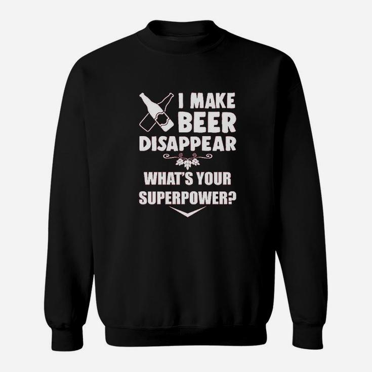 Hunt I Make Beer Disappear Muscle Funny Drinking Superpower Booze Sweatshirt