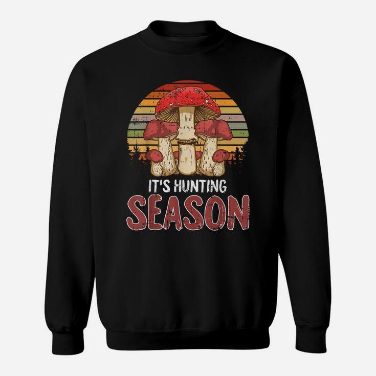 Hunting Season Mycologist Mycology Mushroom Hunter Gifts Sweatshirt