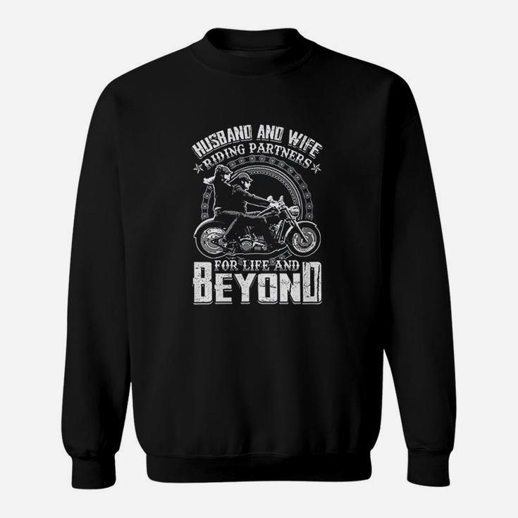 Husband And Wife Riding Partners For Life And Beyond Sweatshirt