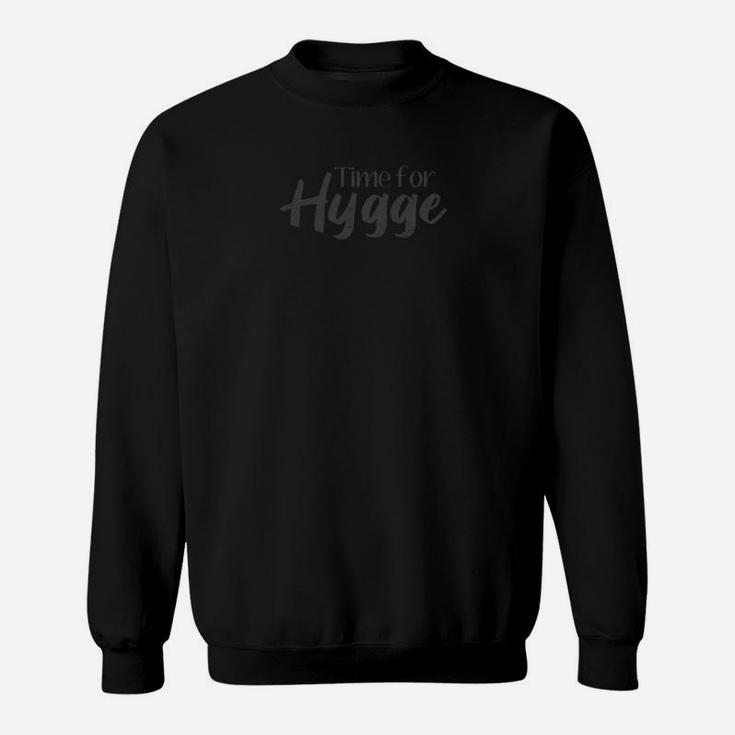 Hygge Zeit Schwarzes Sweatshirt, Gemütliches Text-Design