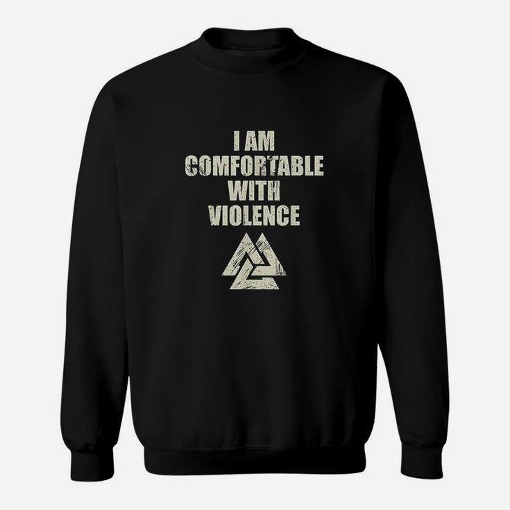 I Am Comfortable With Viking Sweatshirt