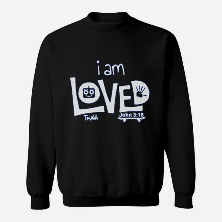 I Am Loved Sweatshirt