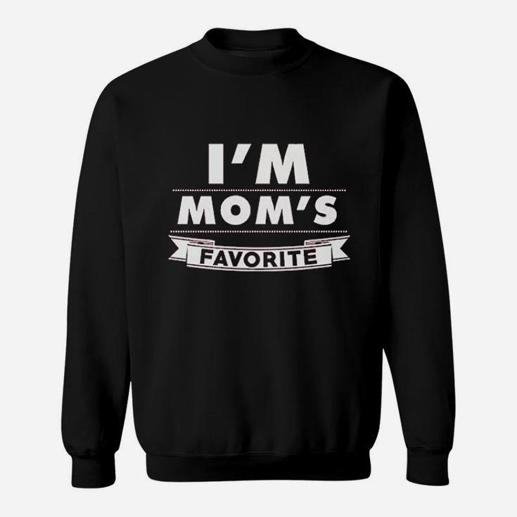 I Am Moms Favorite Son Sweatshirt
