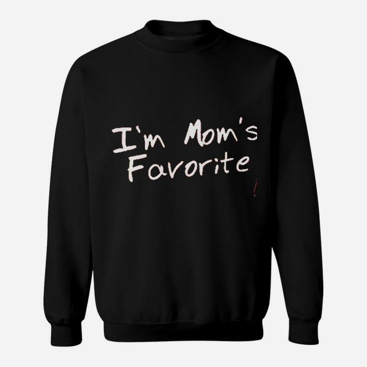 I Am Moms Favorite Sweatshirt