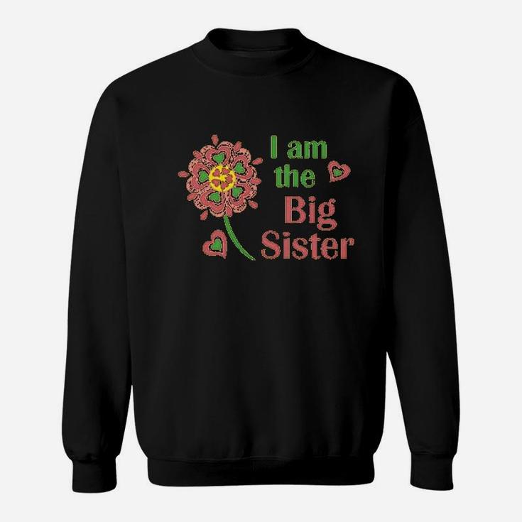 I Am The Big Sister Sweatshirt