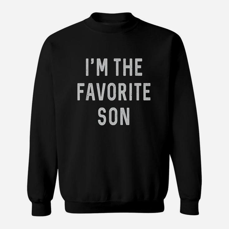 I Am The Favorite Son Sweatshirt