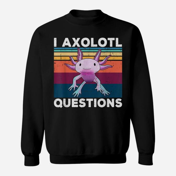I Axolotl Questions Retro 90S Funny Axolotl Kids Boys Girls Sweatshirt