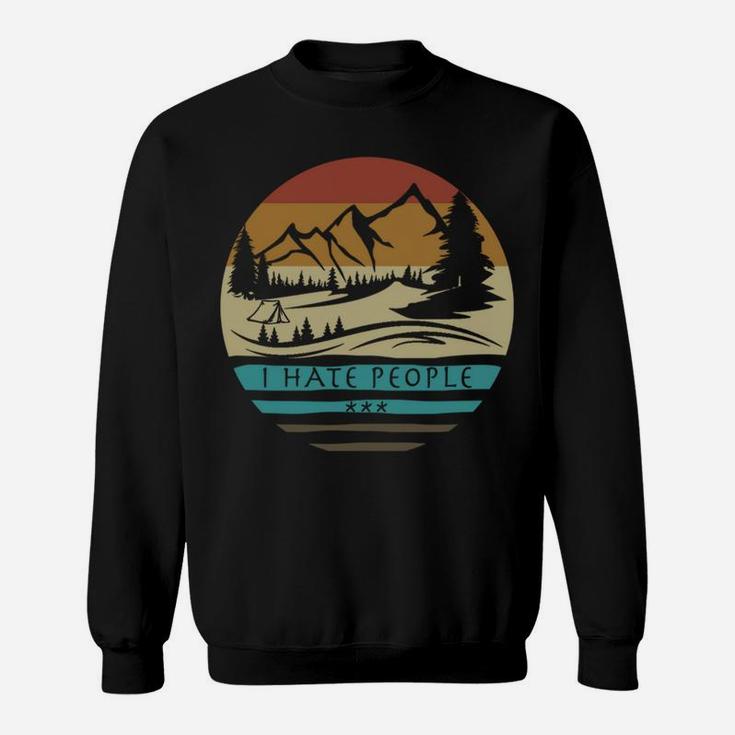 I Hate People Retro Vintage Funny Camping Gift Sweatshirt