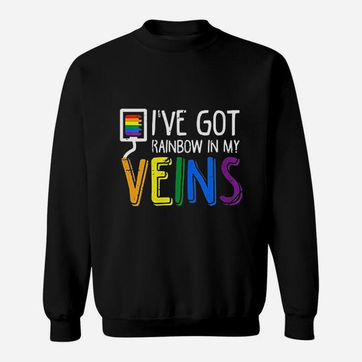 I Have Got Rainbow In My Veins Sweatshirt