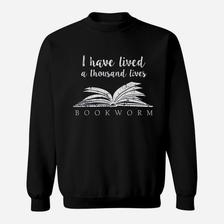I Have Lived A Thousand Lives Sweatshirt