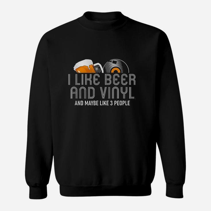 I Like Beer N Vinyl Funny Vinyl Record Music Gift Sweatshirt