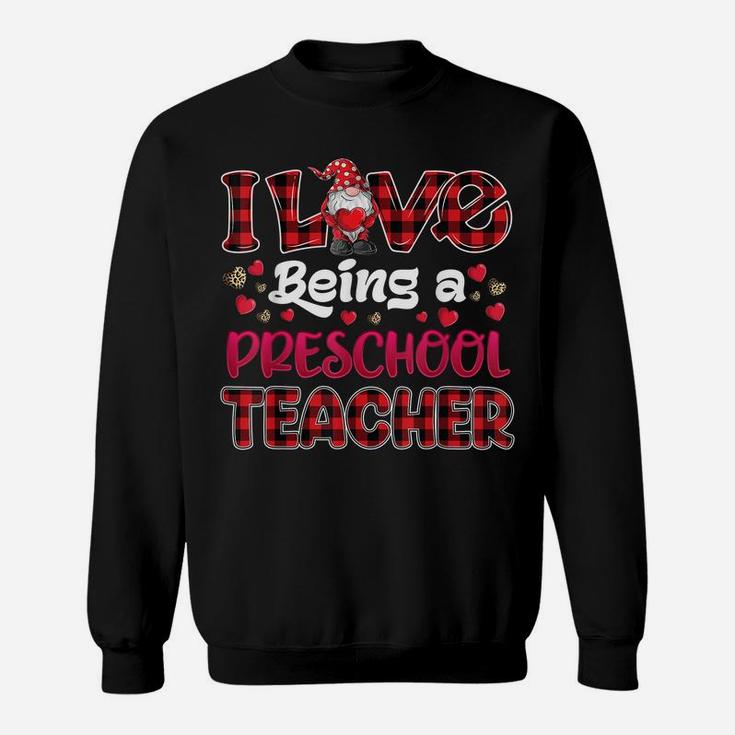 I Love Being Preschool Teacher Hearts Gnome Valentine's Day Sweatshirt