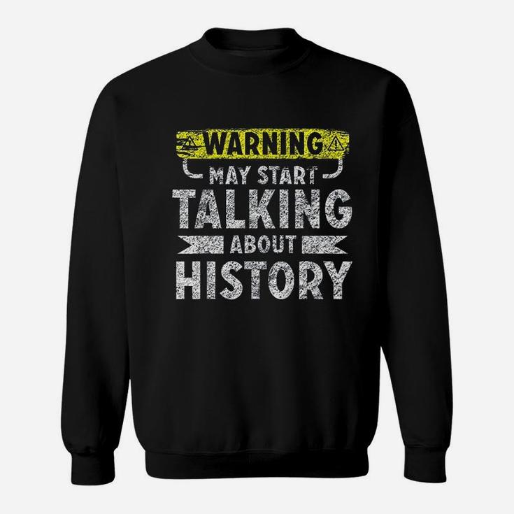 I Love History Funny History Lover Gift Sweatshirt I Love History Funny History Lover Gift Sweatshirt