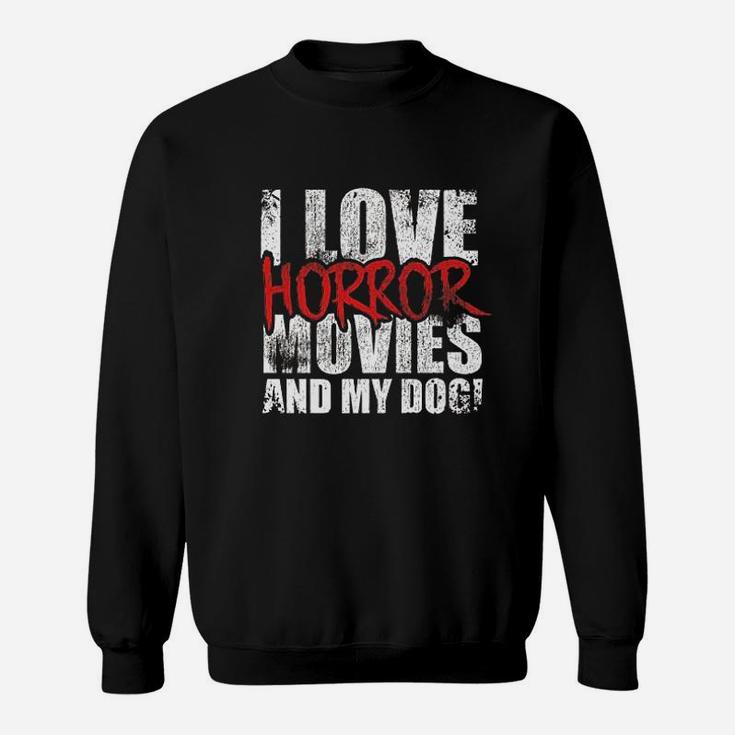 I Love Horror Movies Dog Puppy Pet Fur Animal Sweatshirt