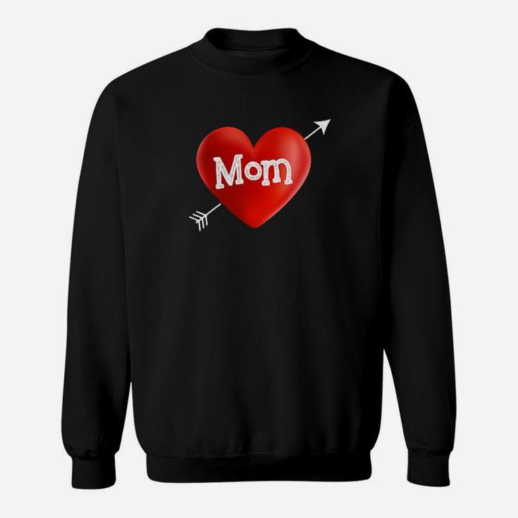 I Love My Mom Is My Valentine Day Heart Mothers Day Gift Sweatshirt