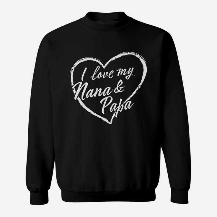I Love My Nana And Papa In White Heart Sweatshirt