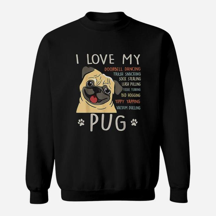 I Love My Pug Dog Mom Dad Sweatshirt