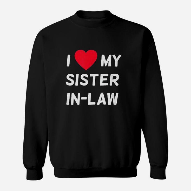 I Love My Sister In-Law Sweatshirt