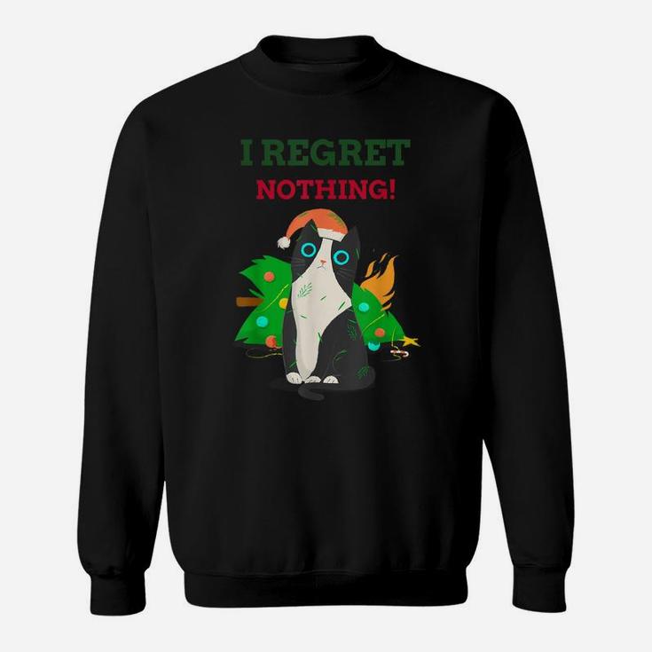 I Regret Nothing Apparel Christmas Cat Lovers Funny Things Sweatshirt