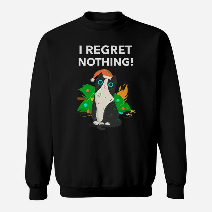 I Regret Nothing Funny Cat Christmas Sweatshirt