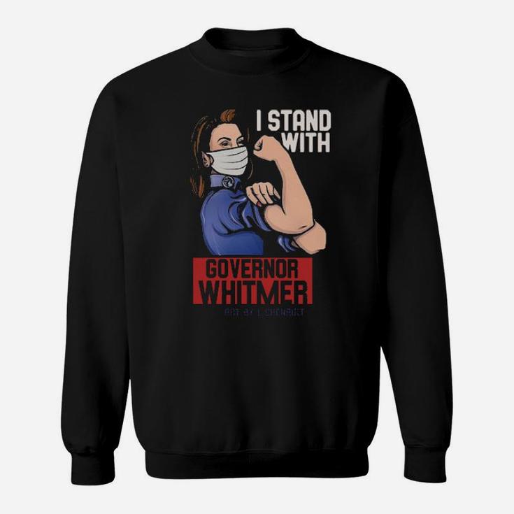 I Stand With Government Whitmer Sweatshirt