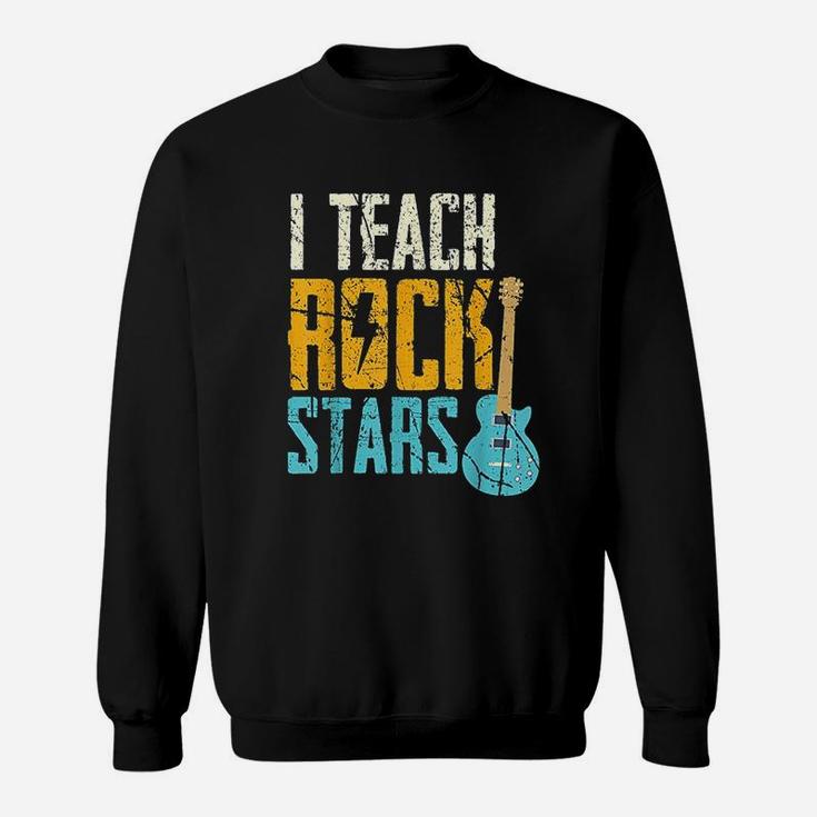I Teach Rockstars Sweatshirt