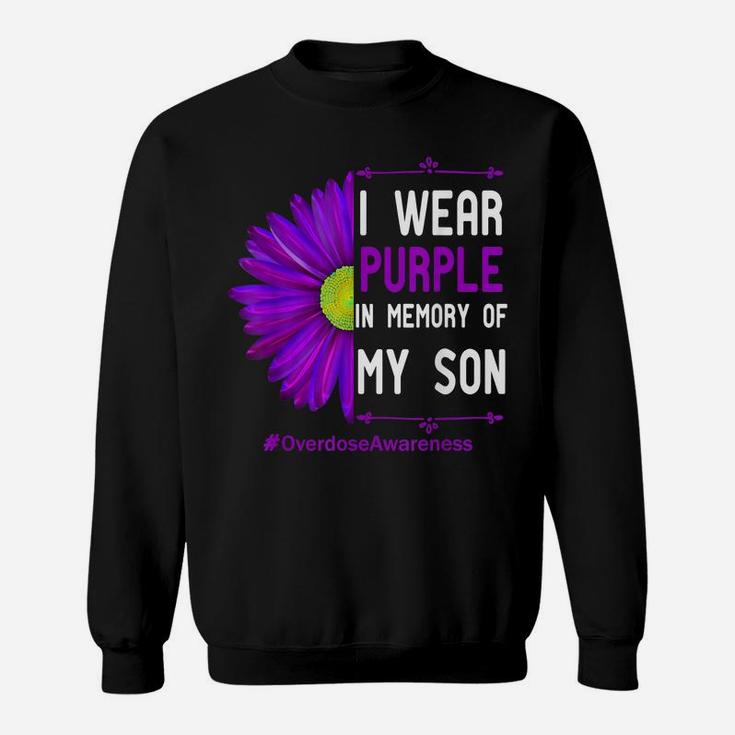 I Wear Purple Ribbon For My Son Overdose Awareness Dad Mom Sweatshirt