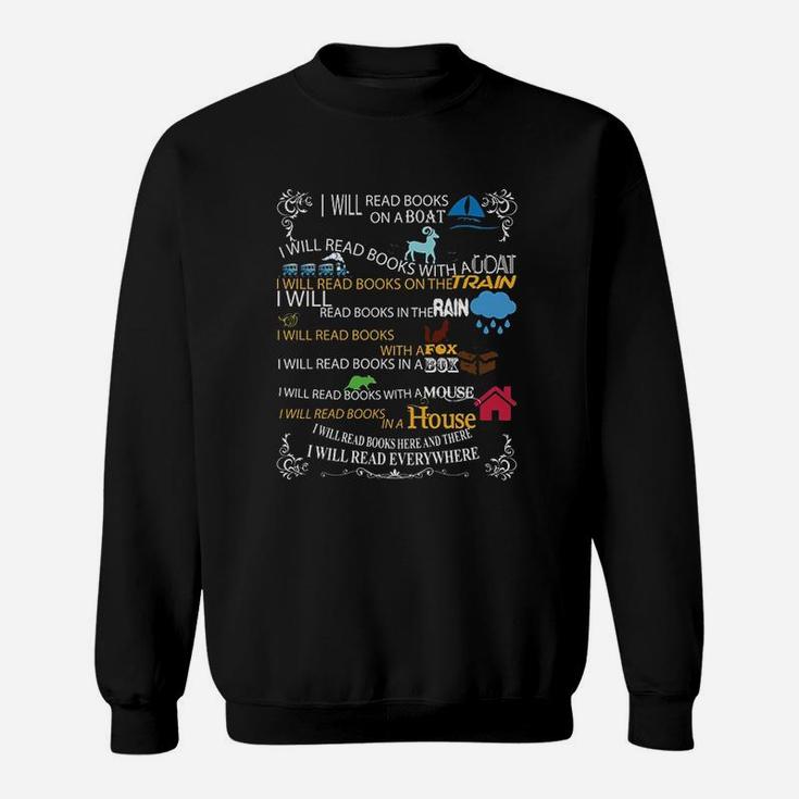 I Will Read Books On A Boat And Everywhere Reading Sweatshirt