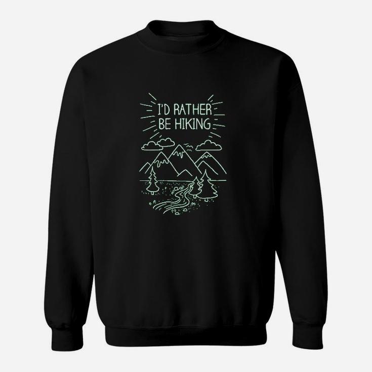 Id Rather Be Hiking Funny Summer Nature Camping Sweatshirt