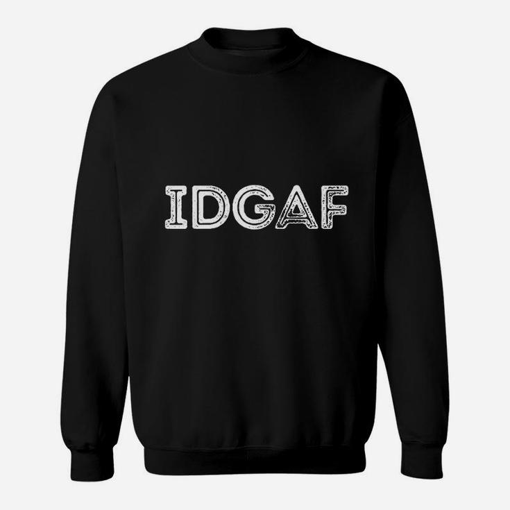 Idgaf I Dont Give A F Ck Vintage Sweatshirt